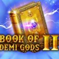 The Ultimate Book Of Demi Gods 2 Slot Online by Spinomenal